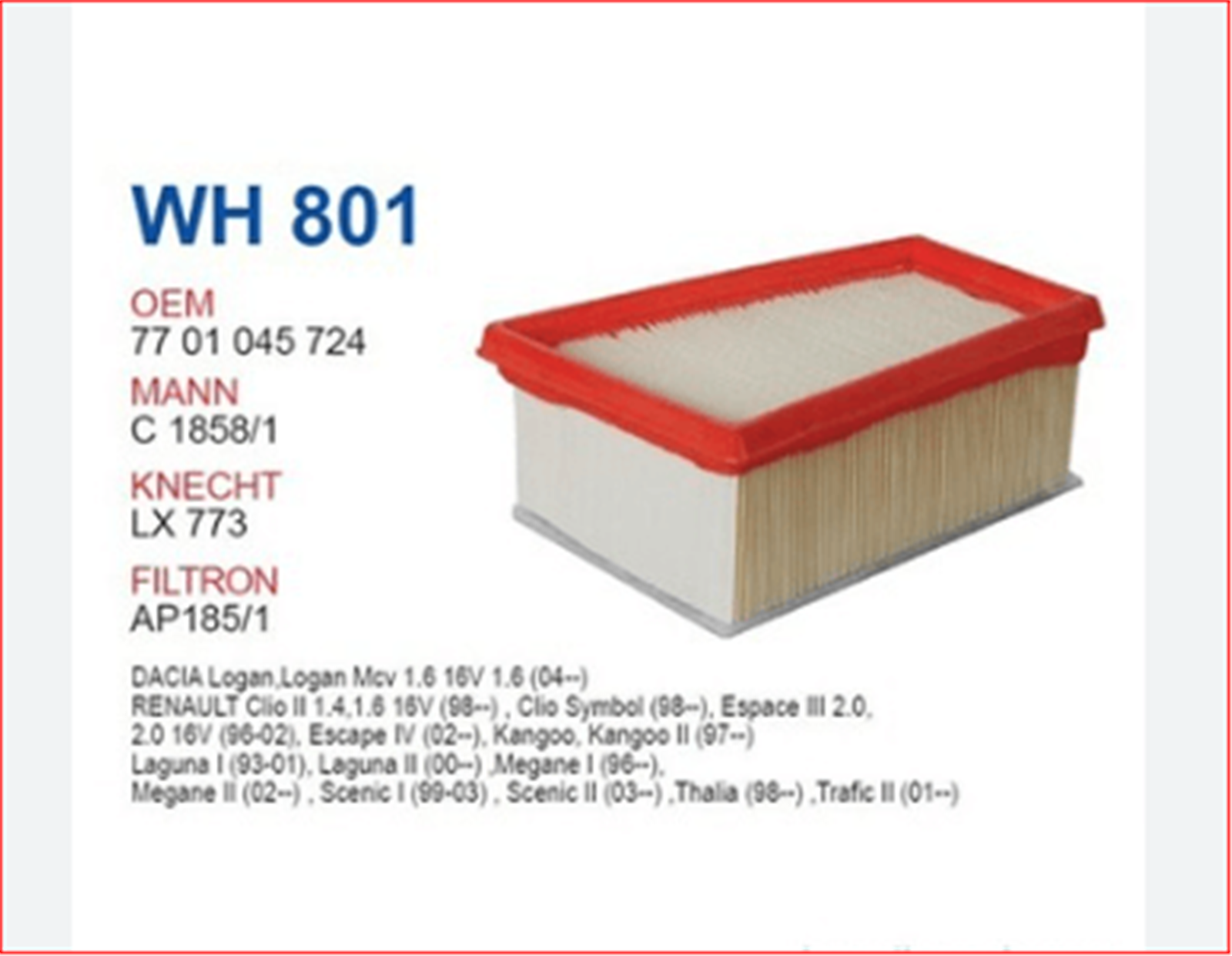 WH 801 - HAVA FILTRESI, MAGANE - LAGUNA - ( UCGEN ) 7701045724 -SA428-C1858/1-LX773-WUNDER-RENAULT / WUNDER