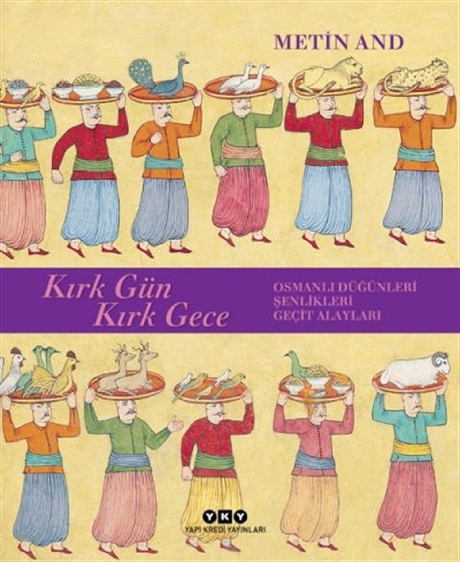 Kırk Gün Kırk Gece Minyatür Kitabı - Metin And