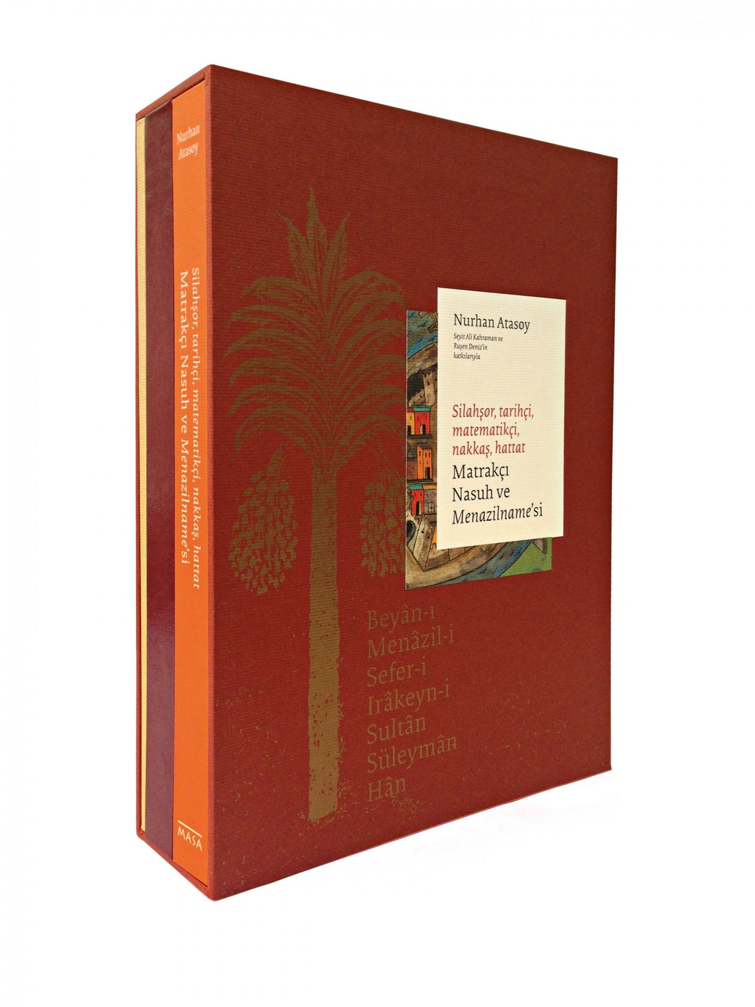 MATRAKÇI NASUH VE MENAZİLNAMESİ - NURHAN ATASOY