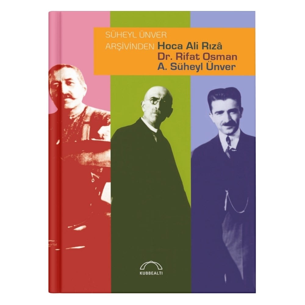 Süheyl Ünver Arşivinden Hoca Ali Rıza - Dr. Rifat Osman - A.Süheyl Ünver