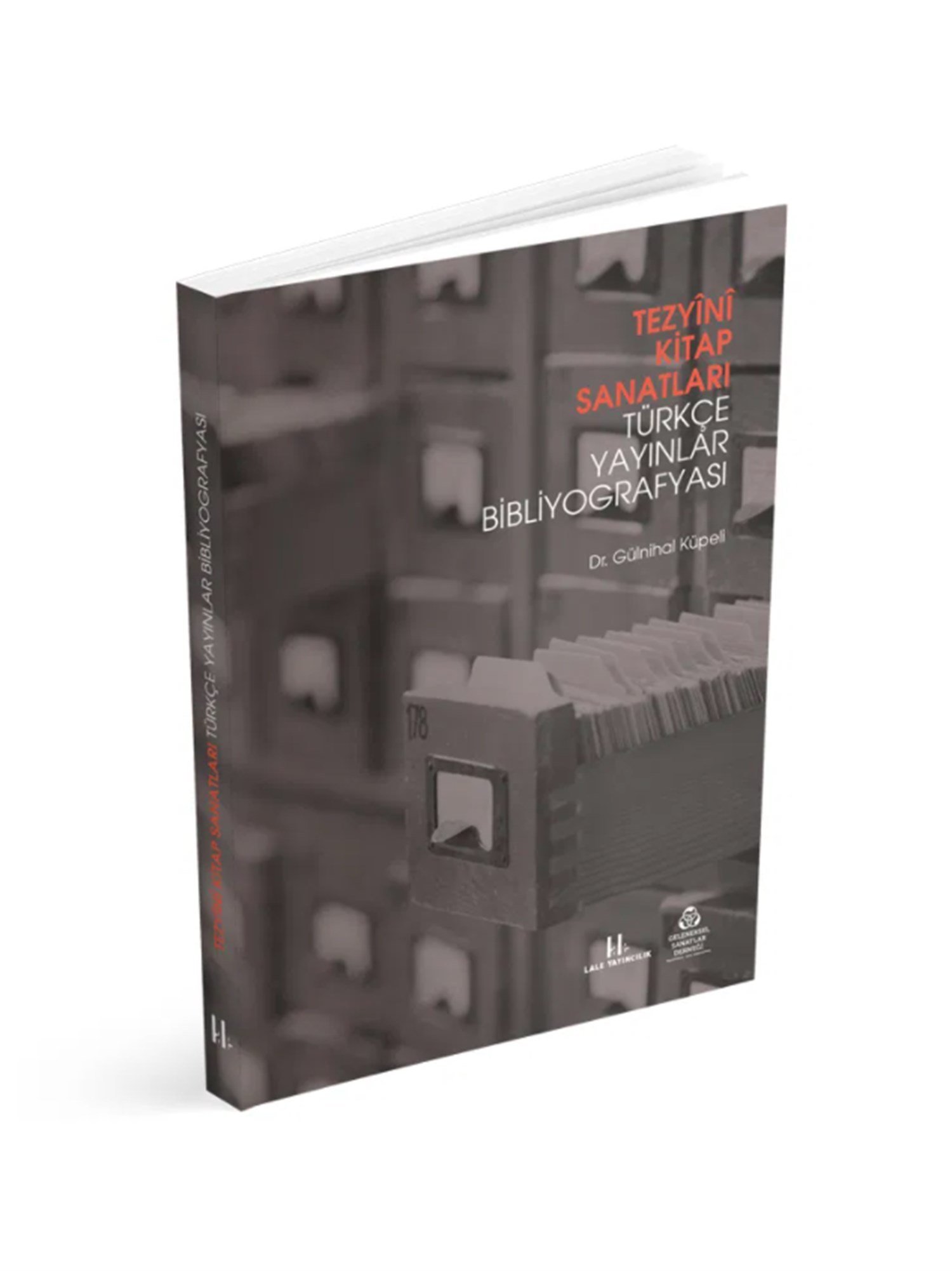 Tezyini kitap Sanatları Türkçe Yayınlar Bibliyografyası - Dr. Gülnihal Küpeli