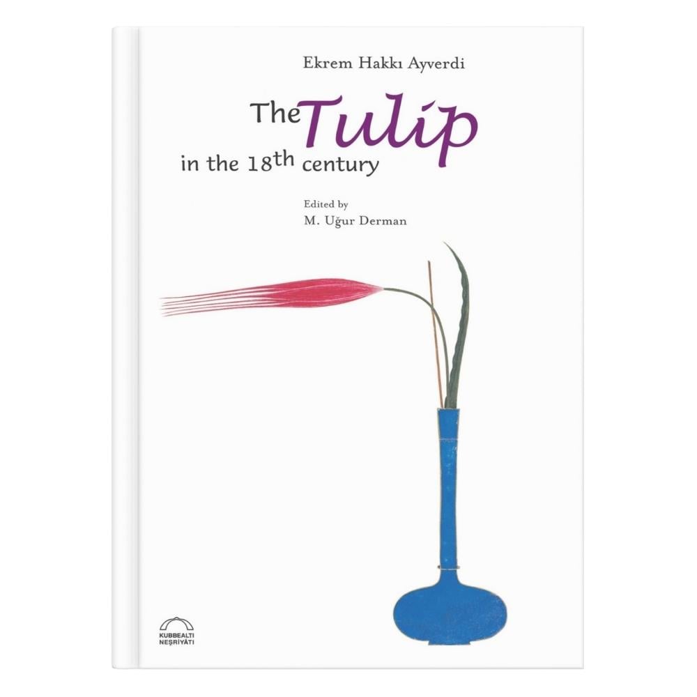 The Tulip - Ekrem Hakkı Ayverdi