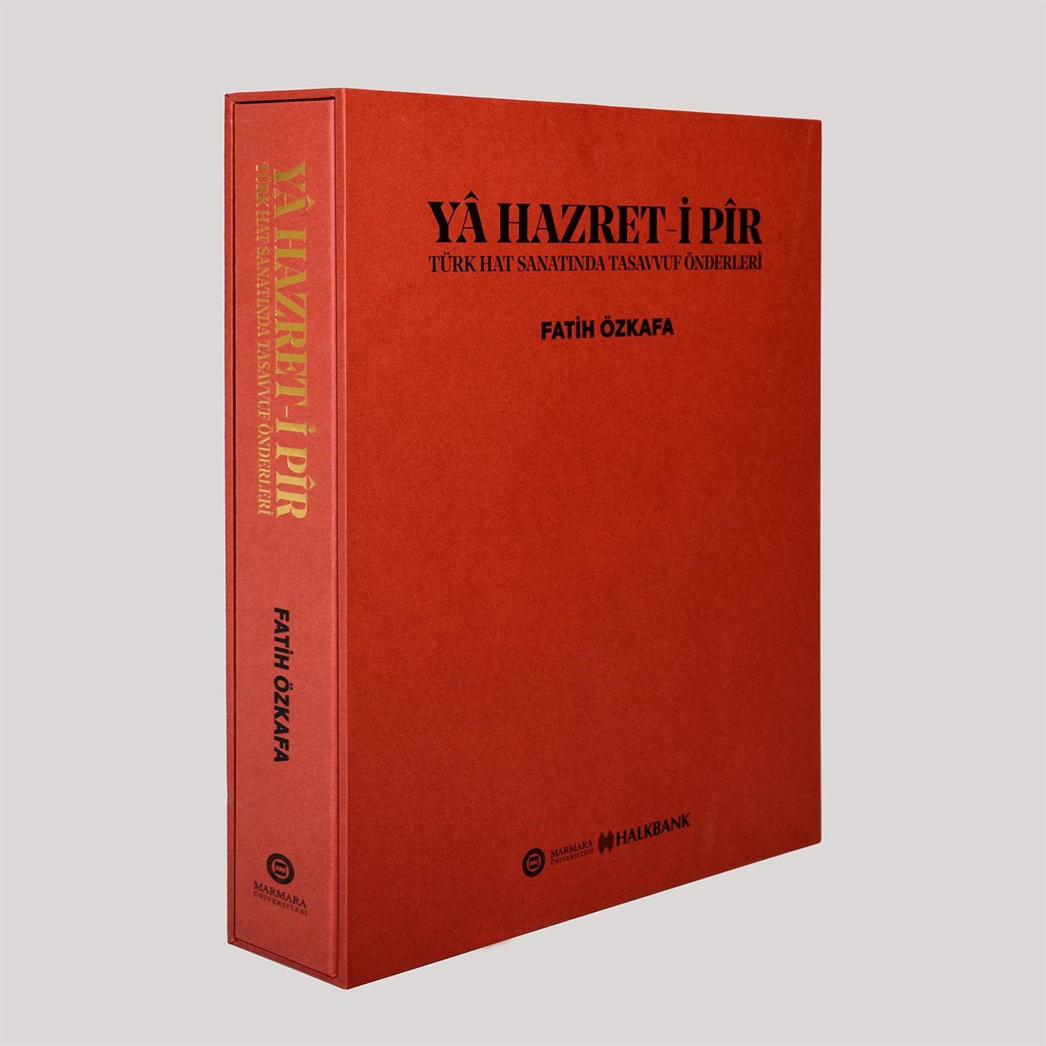 Ya Hazret-i Pir Türk Hat Sanatında Tasavvuf Önderleri - Fatih Özkafa