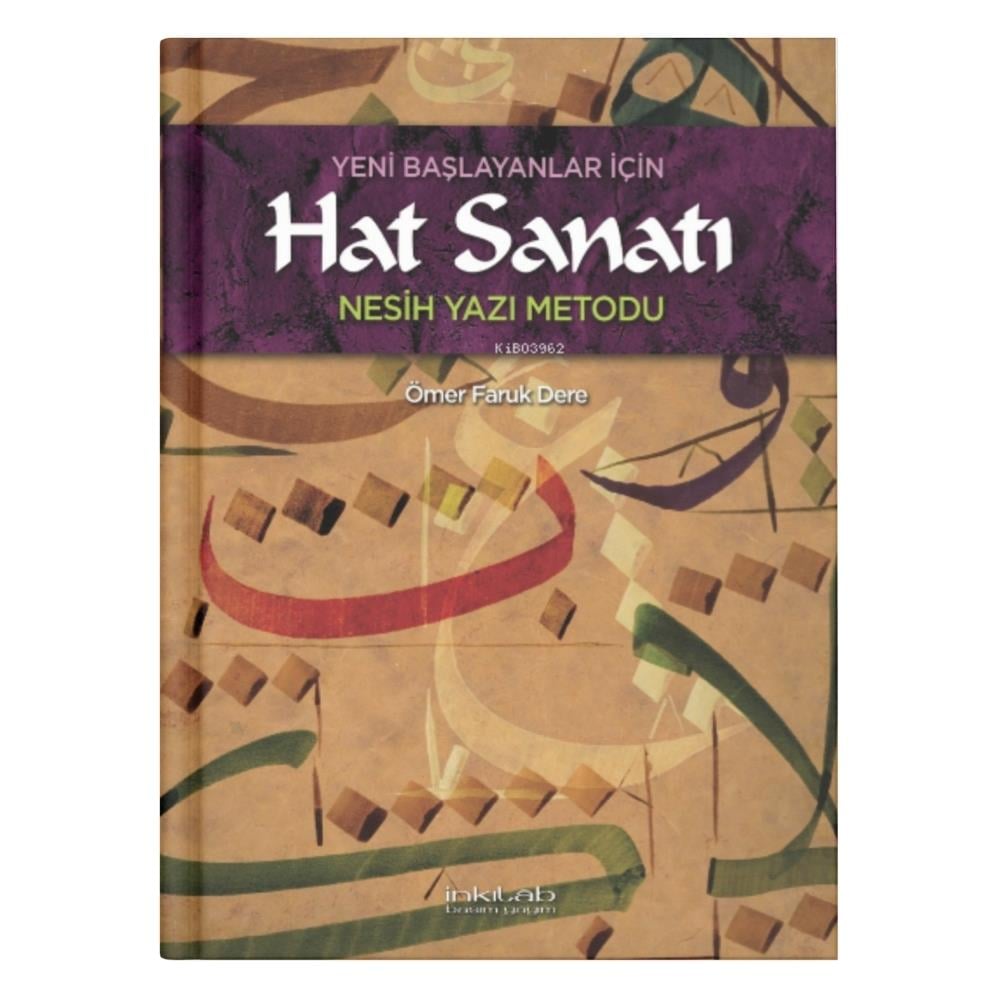 Yeni Başlayanlar İçin Hat Sanatı-Ömer Faruk Dere