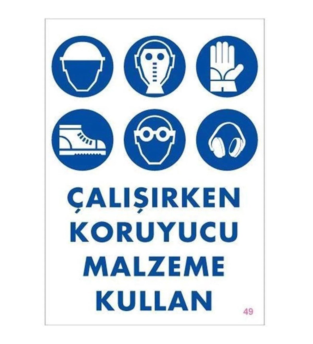 Nalburun Çalışırken Koruyucu Malzeme Kullan Uyarı İkaz Levhası 25 Cm X 35 Cm 1 Adet
