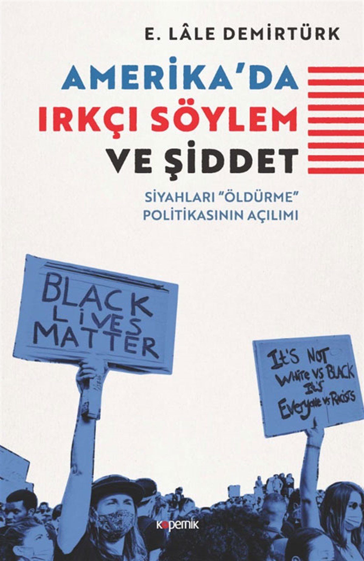 Amerika’da Irkçı Söylem ve Şiddet