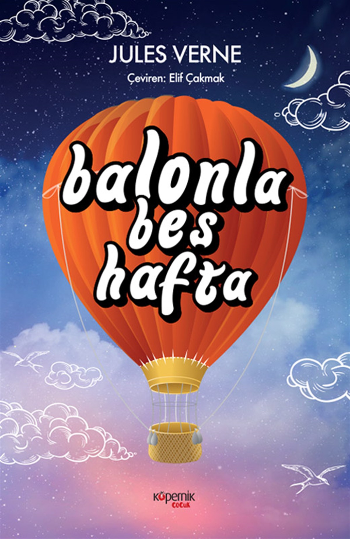 Balonla Beş Hafta