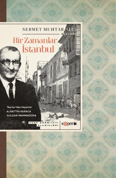 BİR ZAMANLAR İSTANBUL