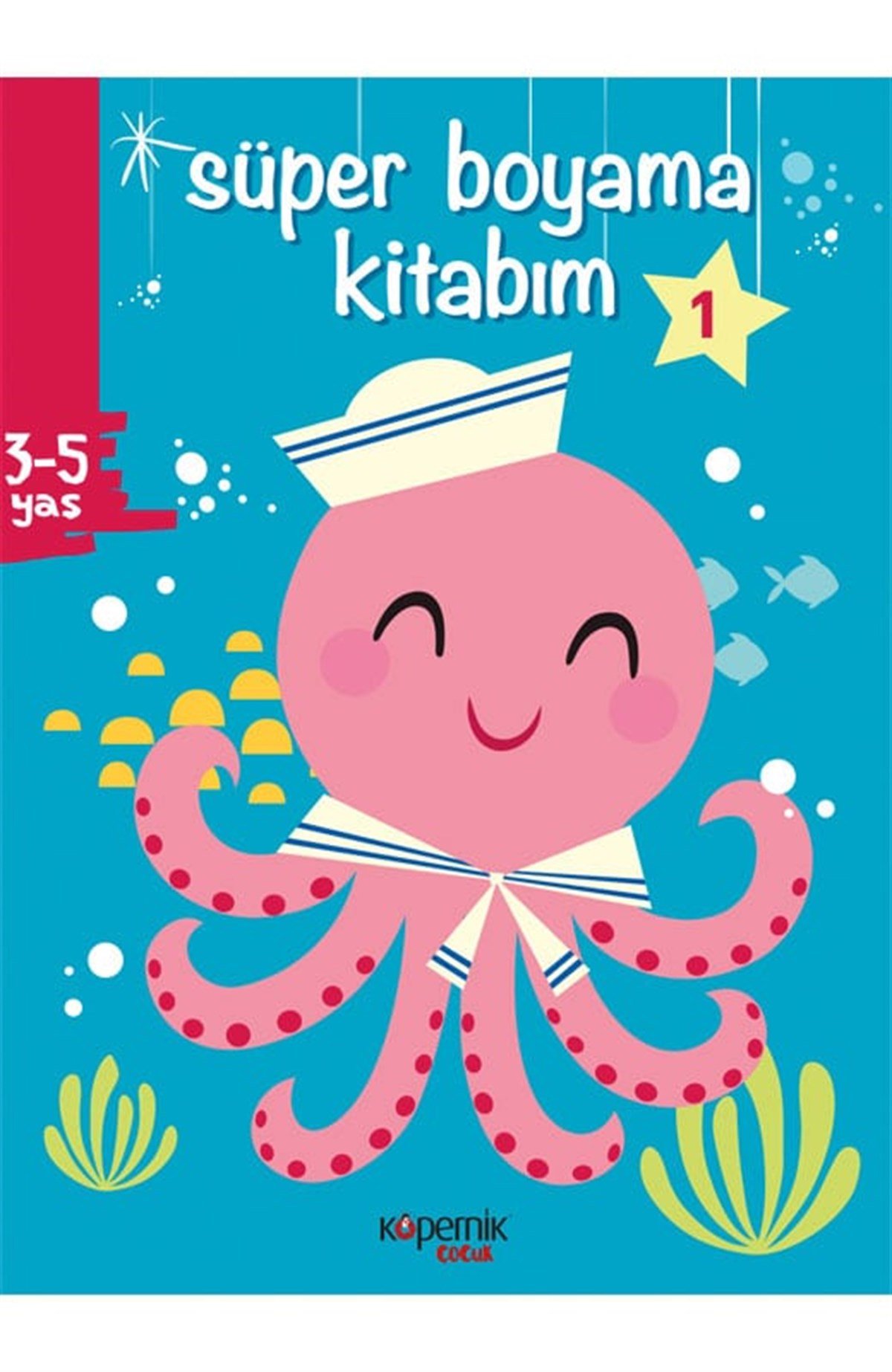 Süper Boyama Kitabım 3-5 Yaş ve Ahtapot ve 1