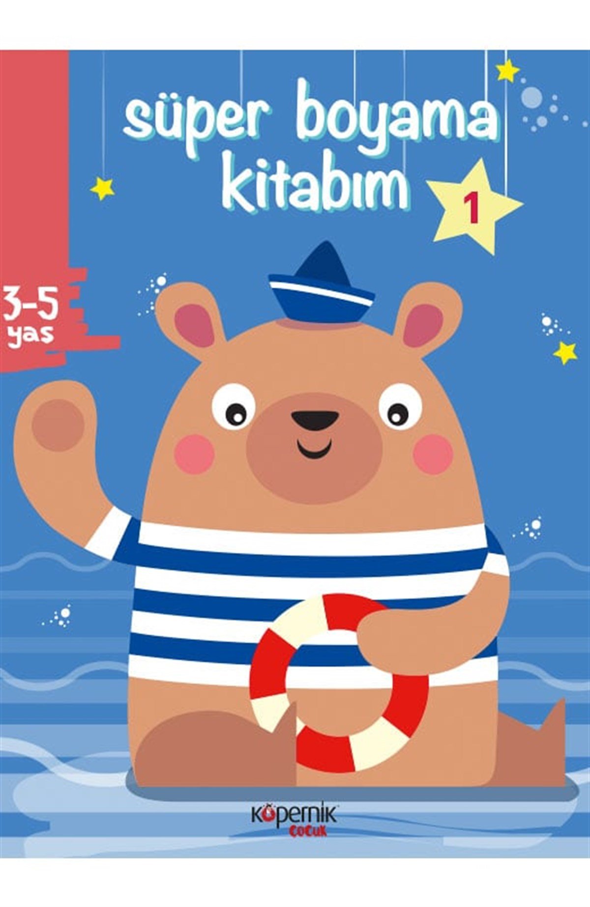 Süper Boyama Kitabım 3-5 Yaş ve Ayı ve 1