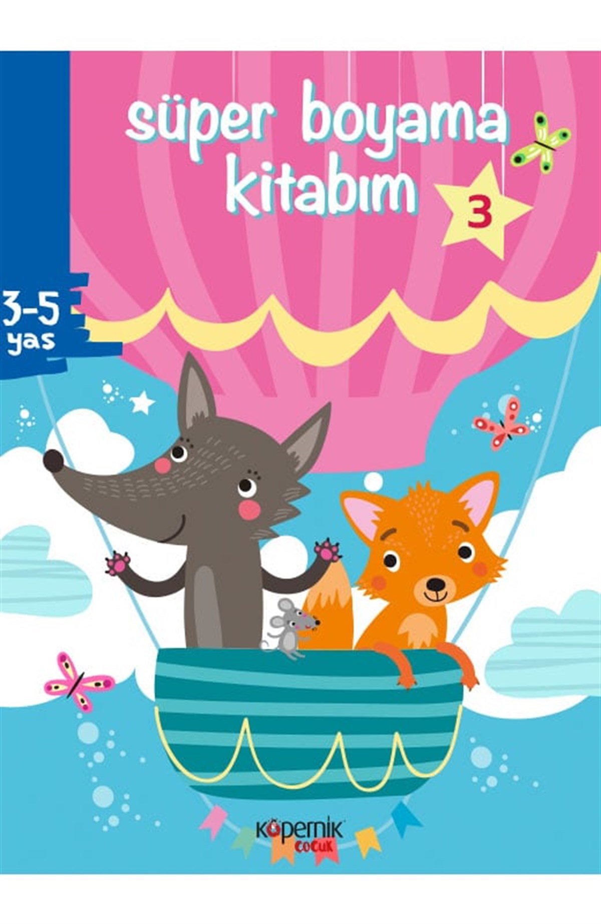Süper Boyama Kitabım 3-5 Yaş ve Balonlar ve 3