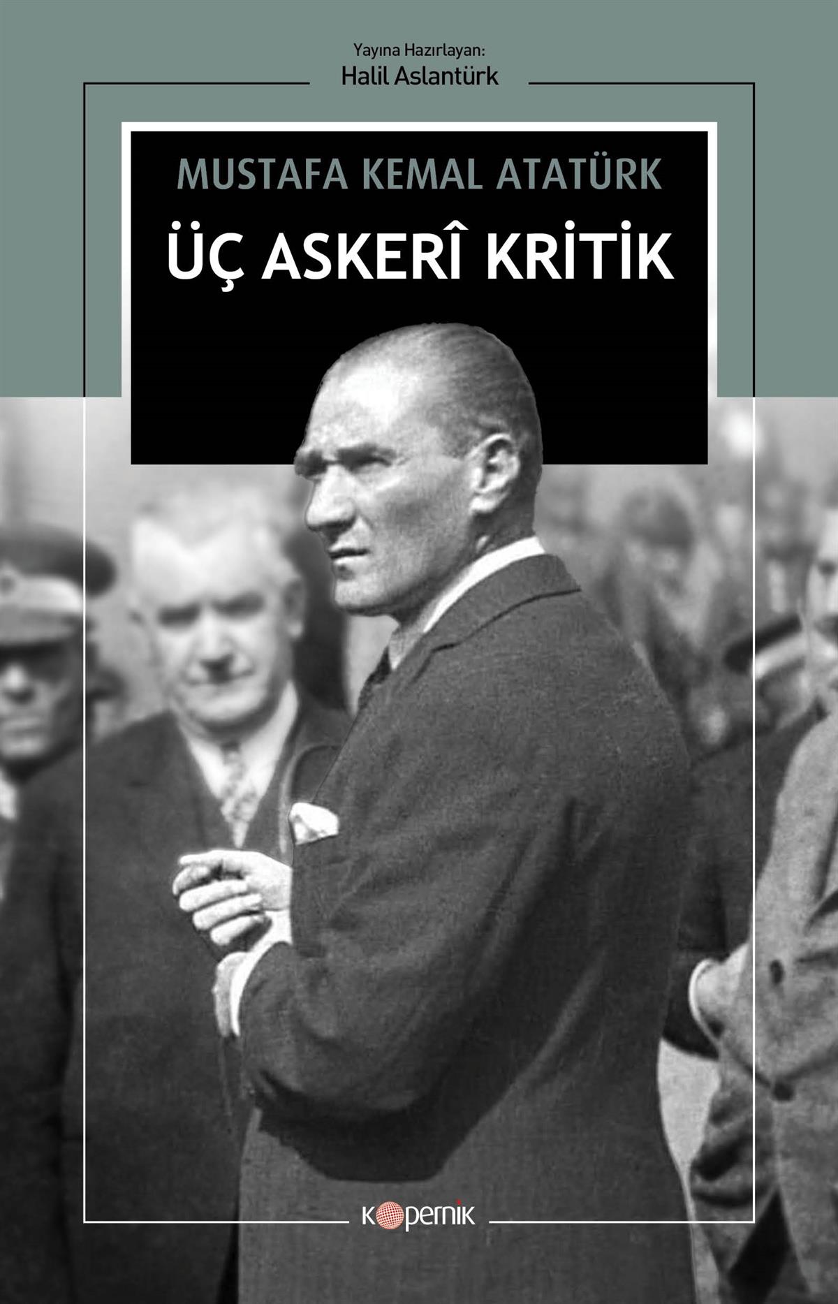 ÜÇ ASKERİ KRİTİK