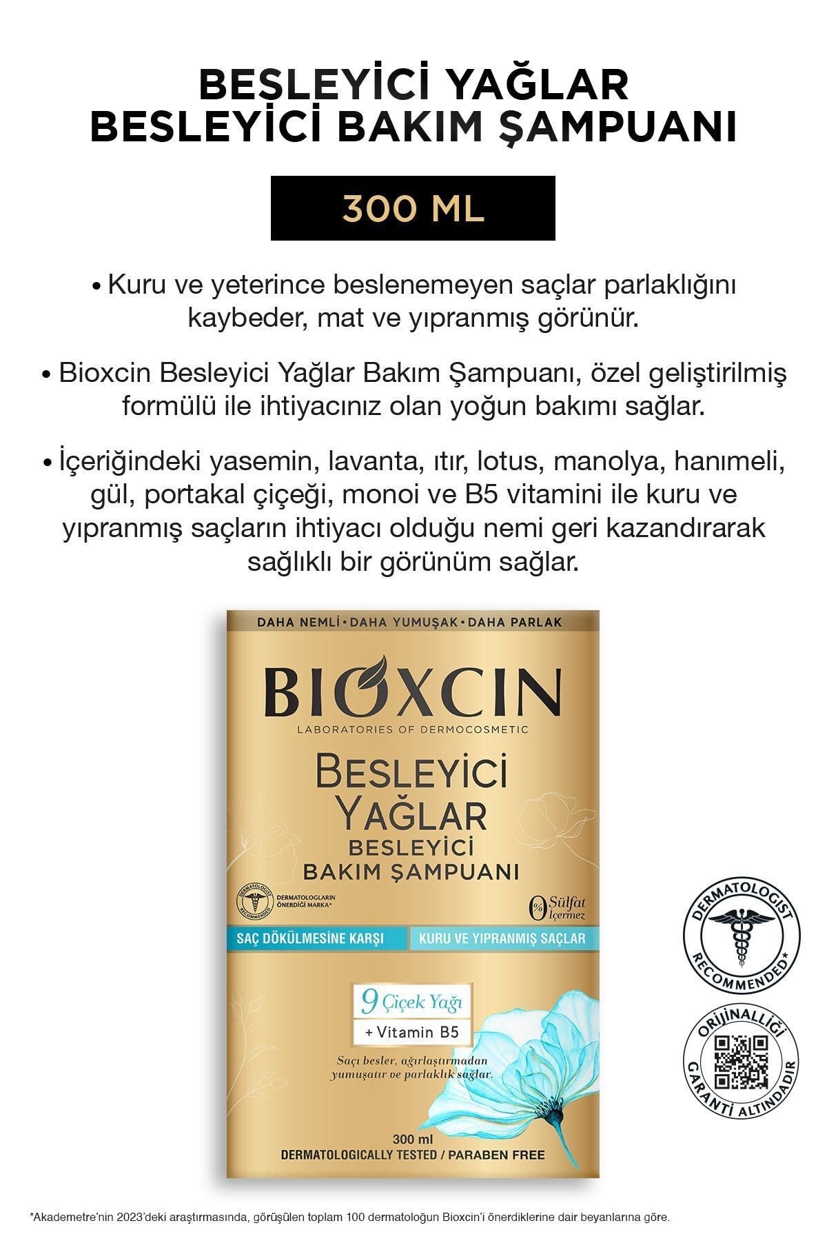 BİOXCİNŞAMPUANLARBioxcin Besleyici Yağlar Şampuan 300 ml