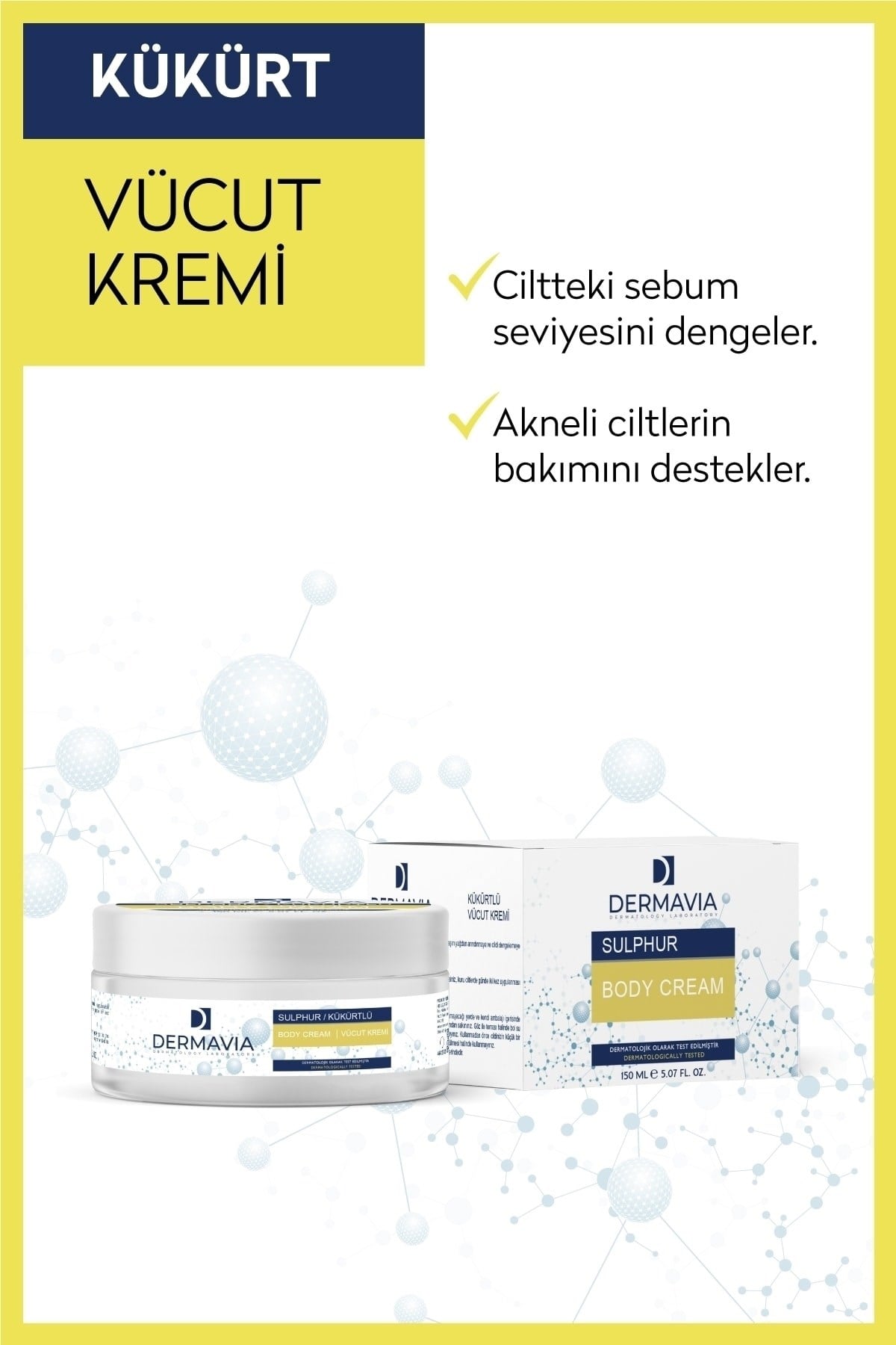 DERMAVIANEMLENDİRİCİLERDermavia Kükürtlü Vücut Kremi 150 ml