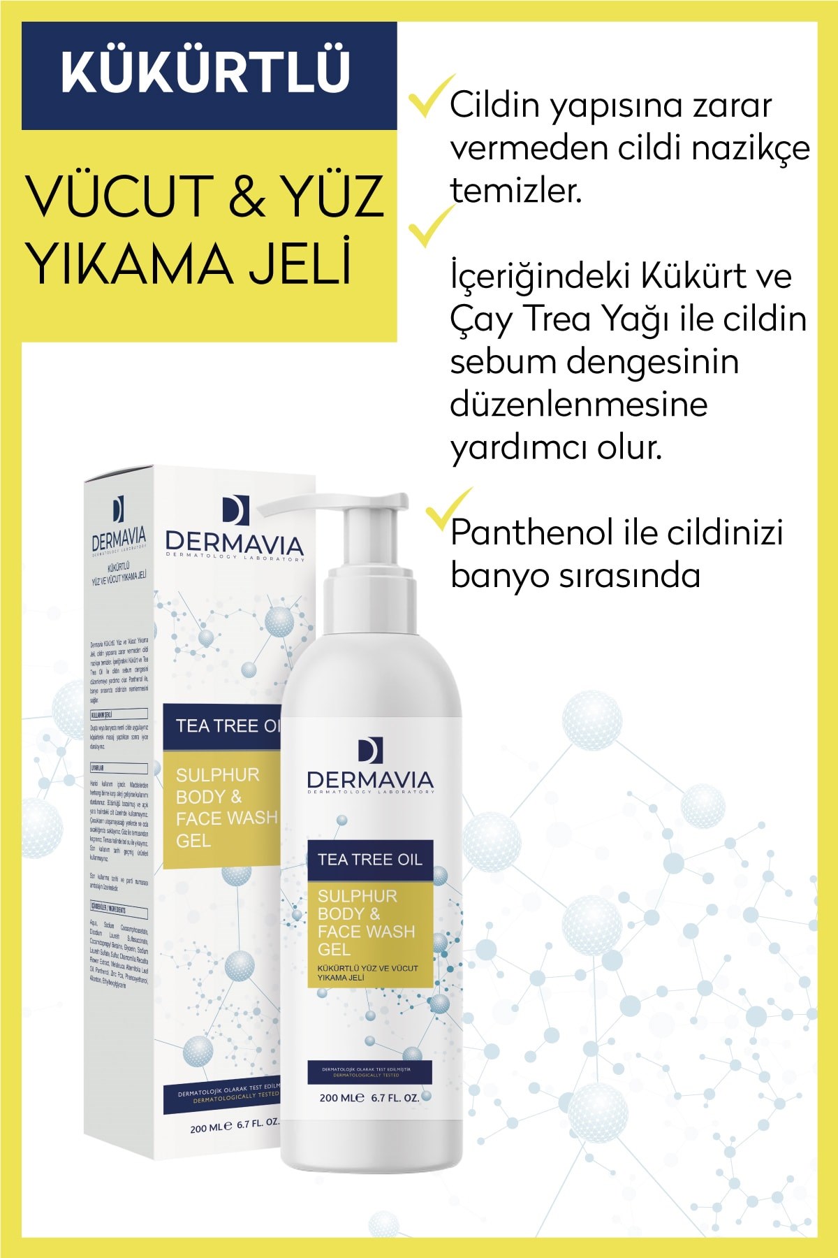 DERMAVIAYÜZ TEMİZLEYİCİLERDermavia Kükürtlü Yüz ve Vücut Yıkama Jeli 200 ml