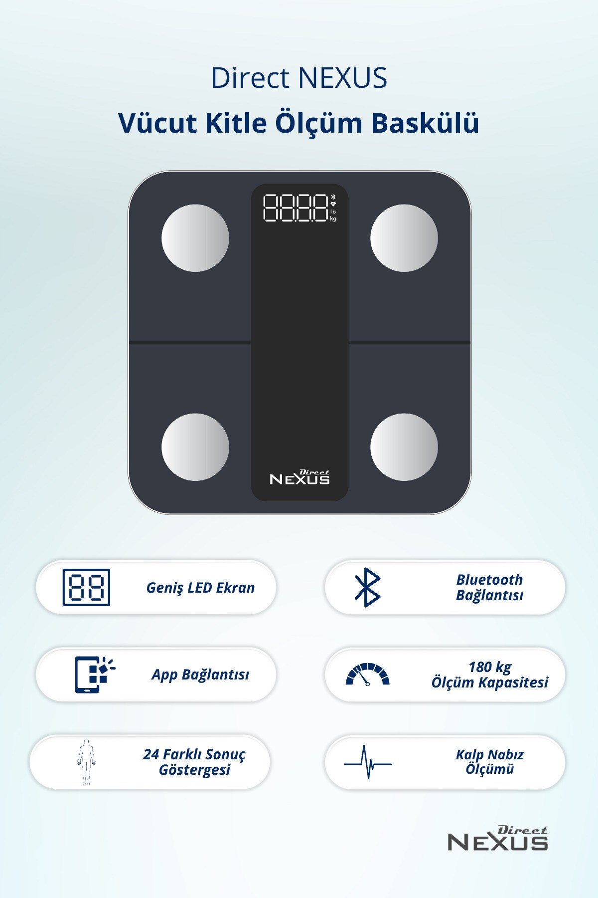 NEXUSEV BAKIM Direct Nexus Vücut Kitle Ölçüm Baskülü