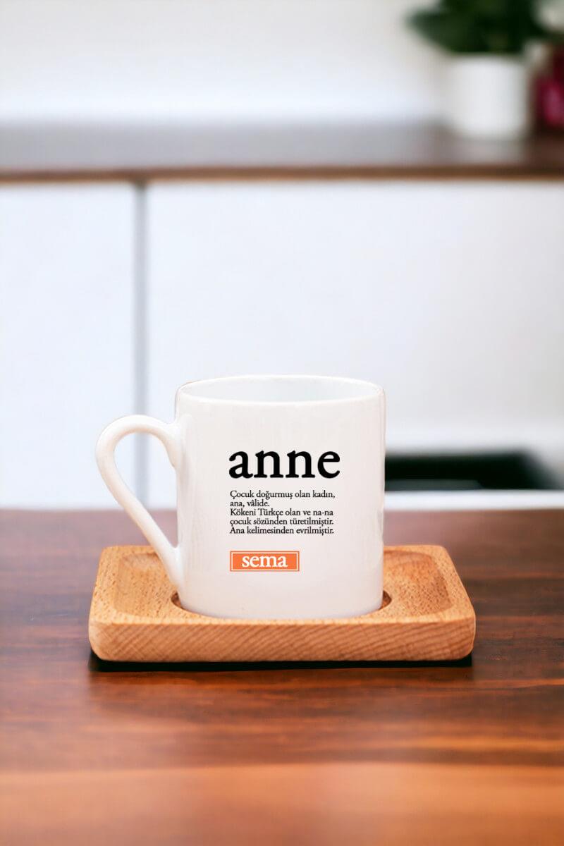 Anne Kelime Anlamı Ahşap Altlıklı Türk Kahvesi Fincanı