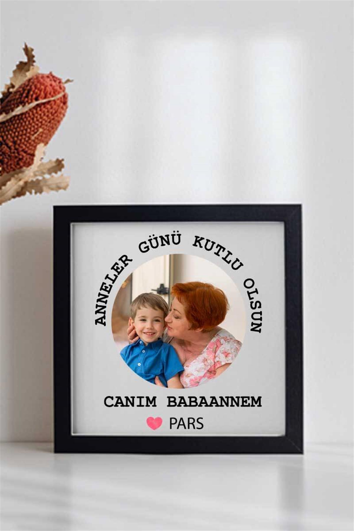 Babaanneye Anneler Günü Hediyesi Fotoğraf Baskılı Kare Çerçeve