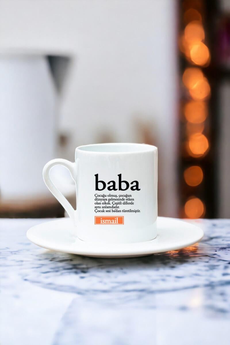 Babaya Anlamlı Hediye Baba Kelime Anlamı Beyaz Türk Kahvesi Fincanı