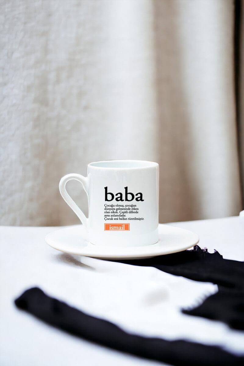 Babaya Anlamlı Hediye Baba Kelime Anlamı Beyaz Türk Kahvesi Fincanı