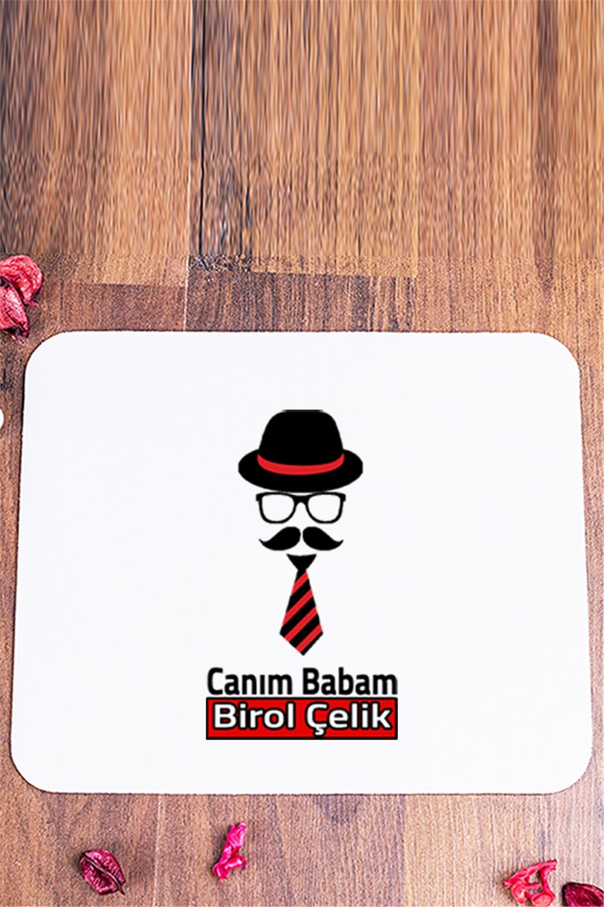 Babaya Özel İsimli Mouse Pad