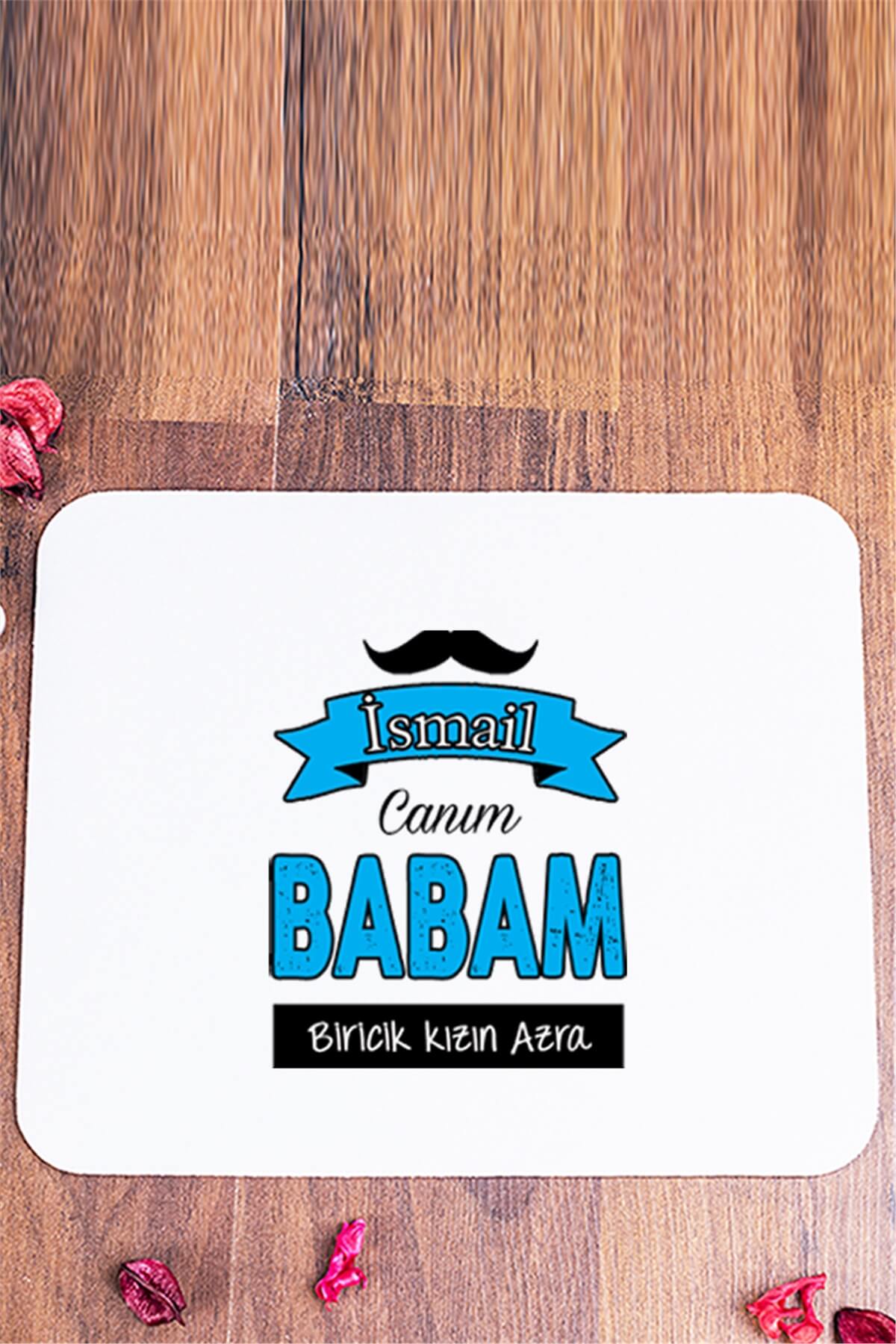 Canım Babam Mouse Pad