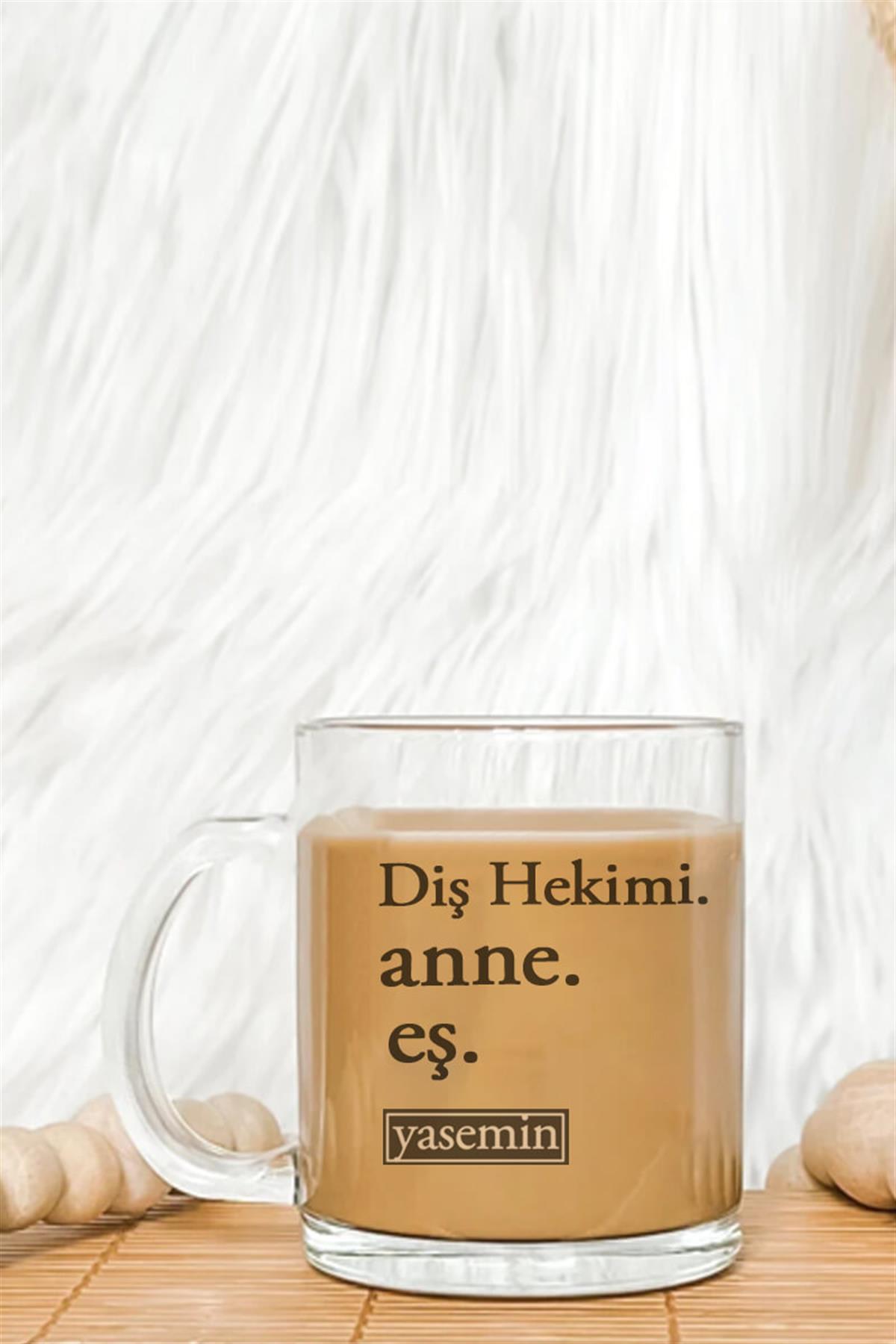 Diş Hekimi Anneye Hediye Cam Kahve Kupası