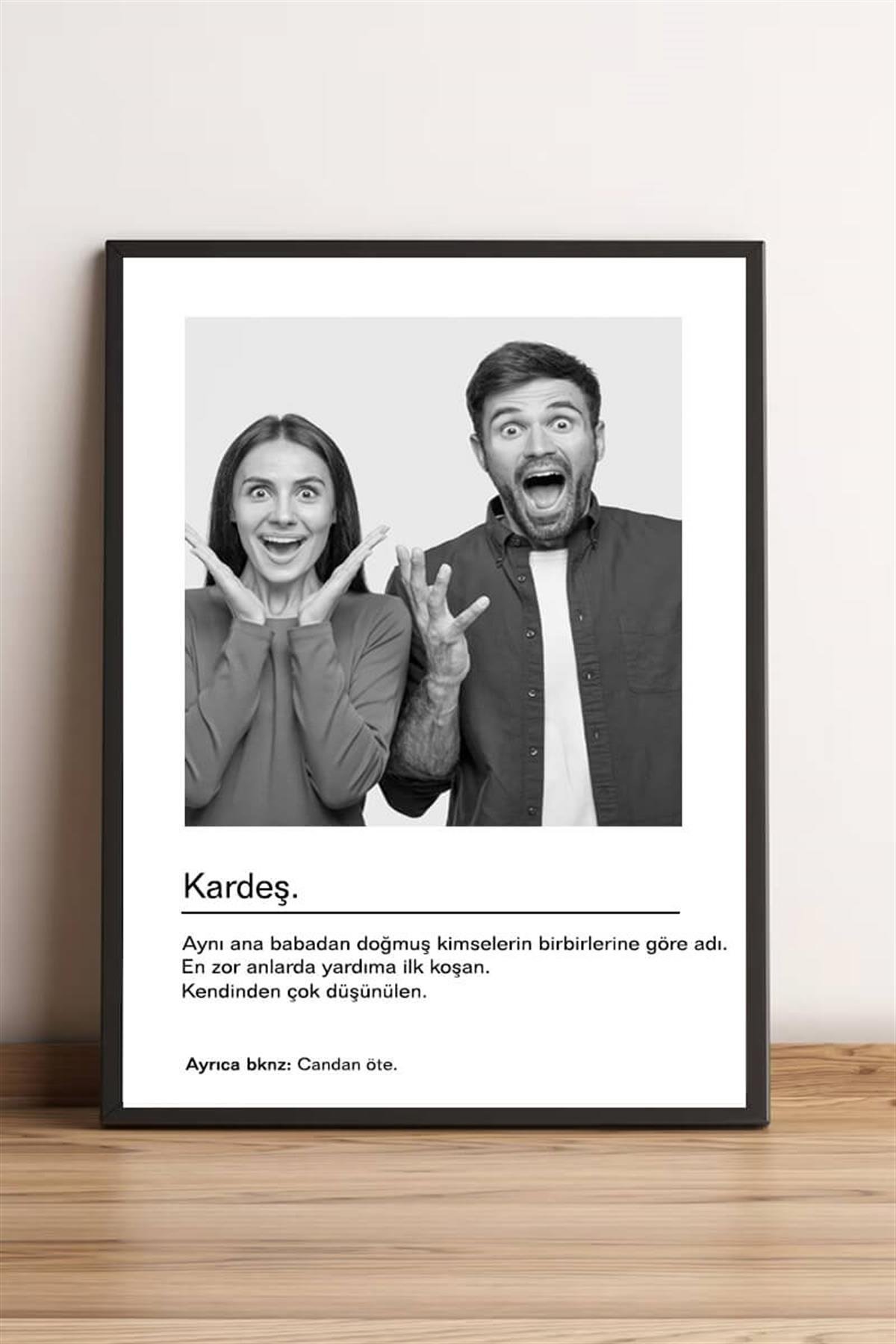 Kardeşe Hediye Siyah Beyaz Tasarım Kelime Anlamlı Hediyelik Çerçeve