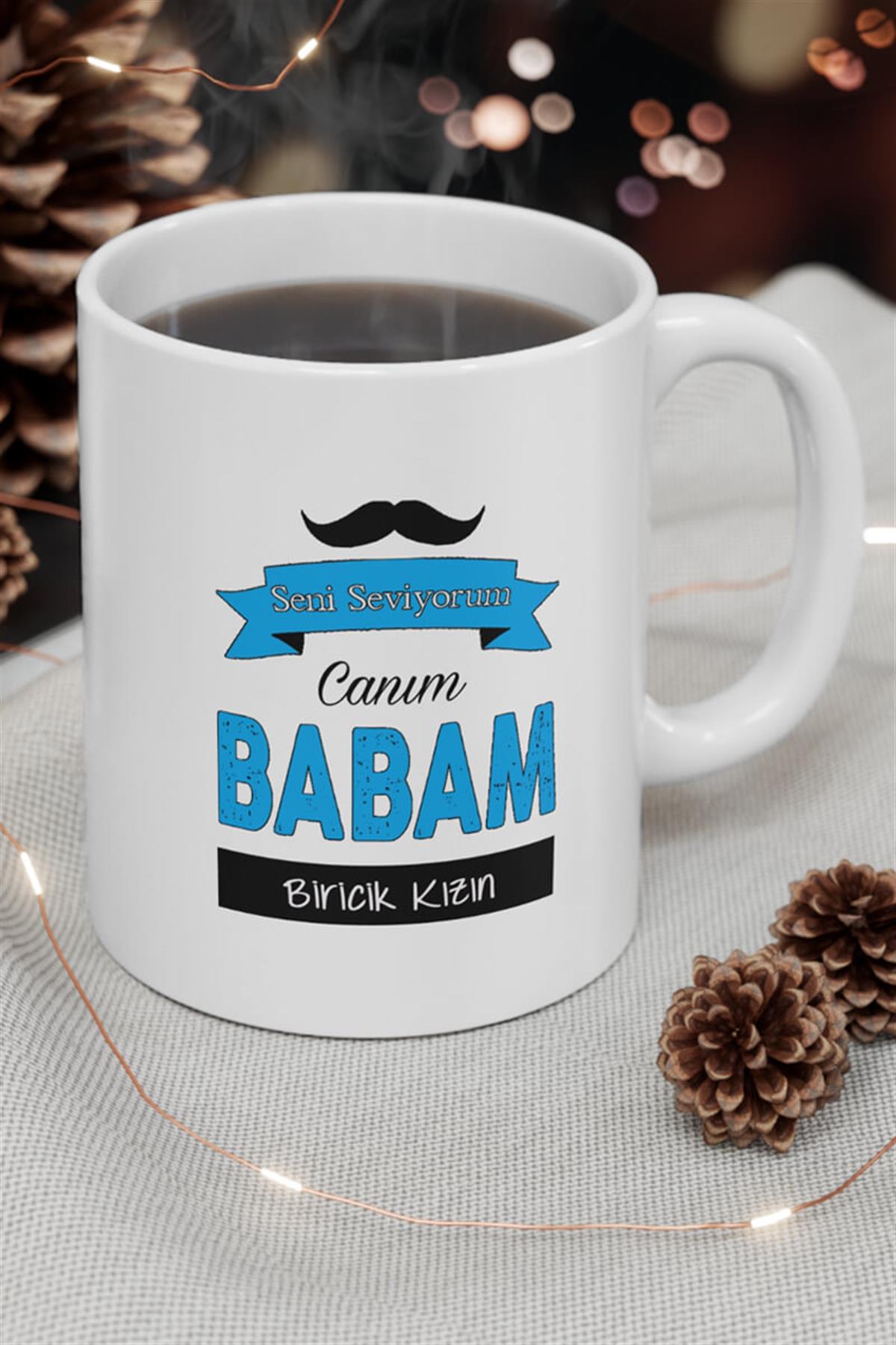 Kişiye Özel Canım Babam Yazılı Kupa Bardak