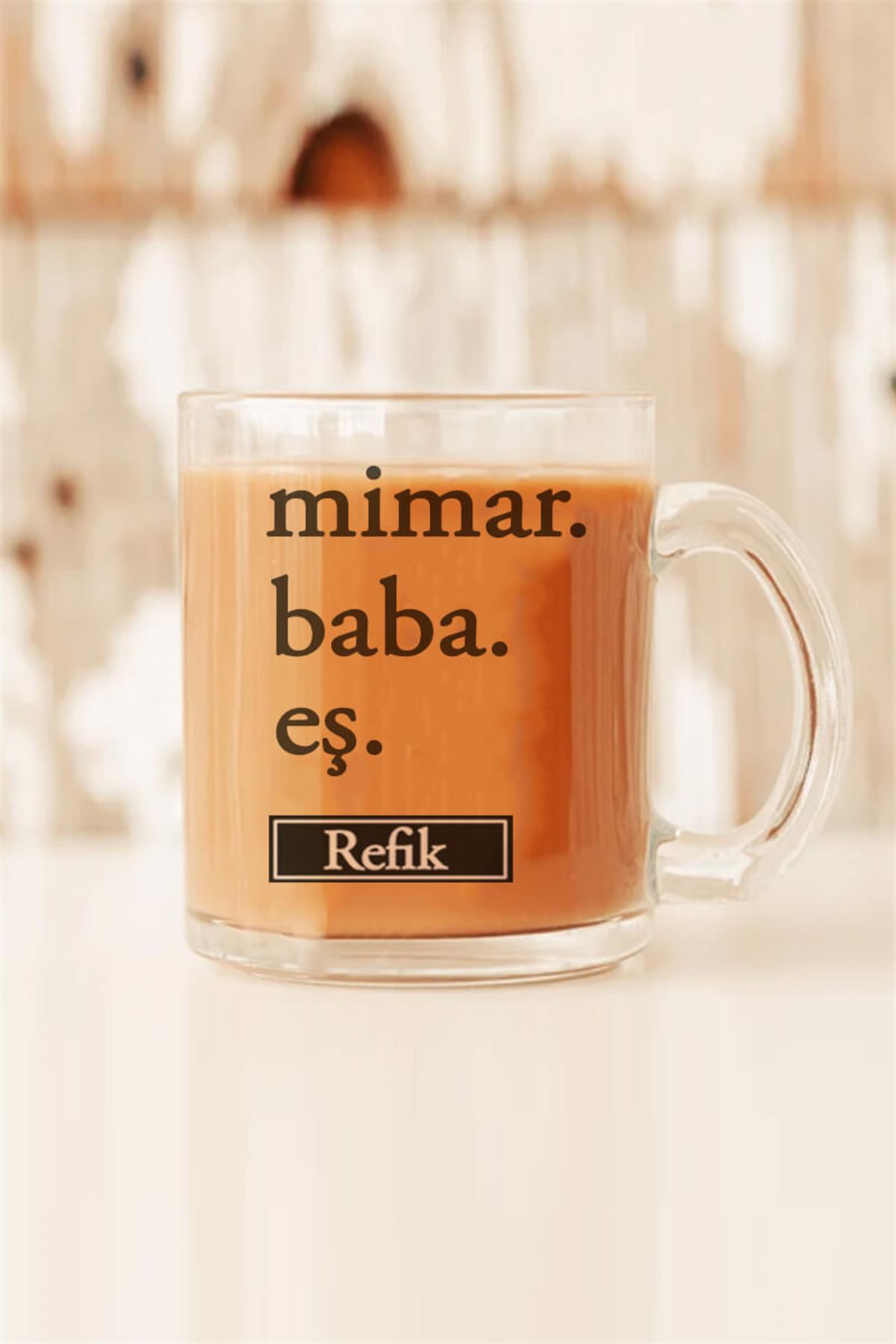 Mimar Babaya Hediye Cam Kahve Kupası