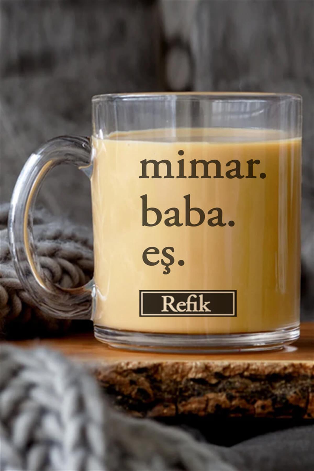 Mimar Babaya Hediye Cam Kahve Kupası