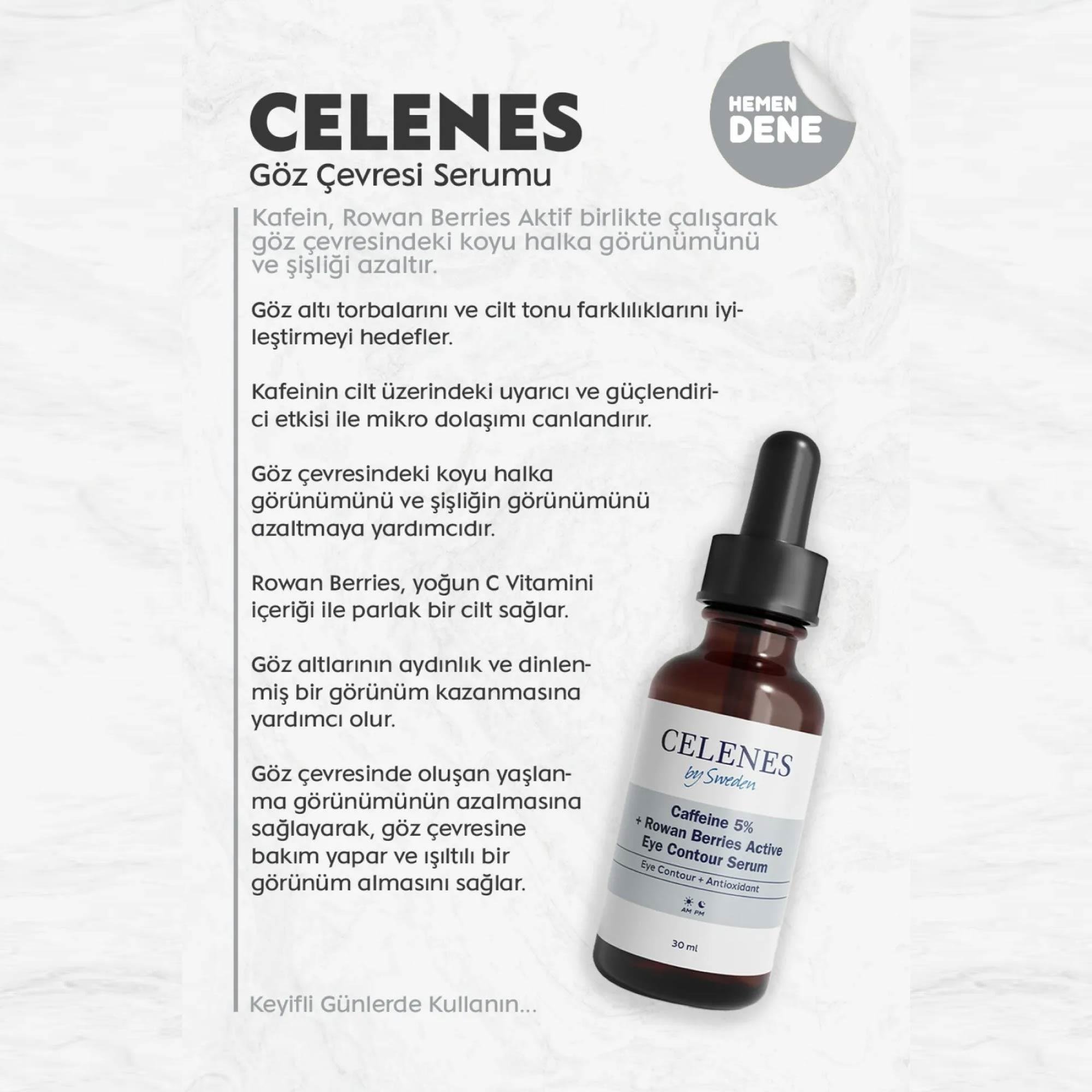Celenes Caffeine 5% Rowan Berries Aktifli Tüm Cilt Tipleri İçin Göz Çevresi Serumu 30 ml