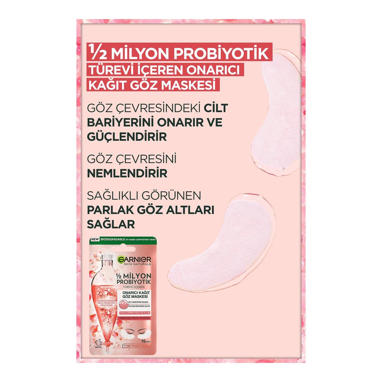 Garnier 1/2 Milyon Probiyotik Türevi İçeren Onarıcı Kağıt Göz Maskesi