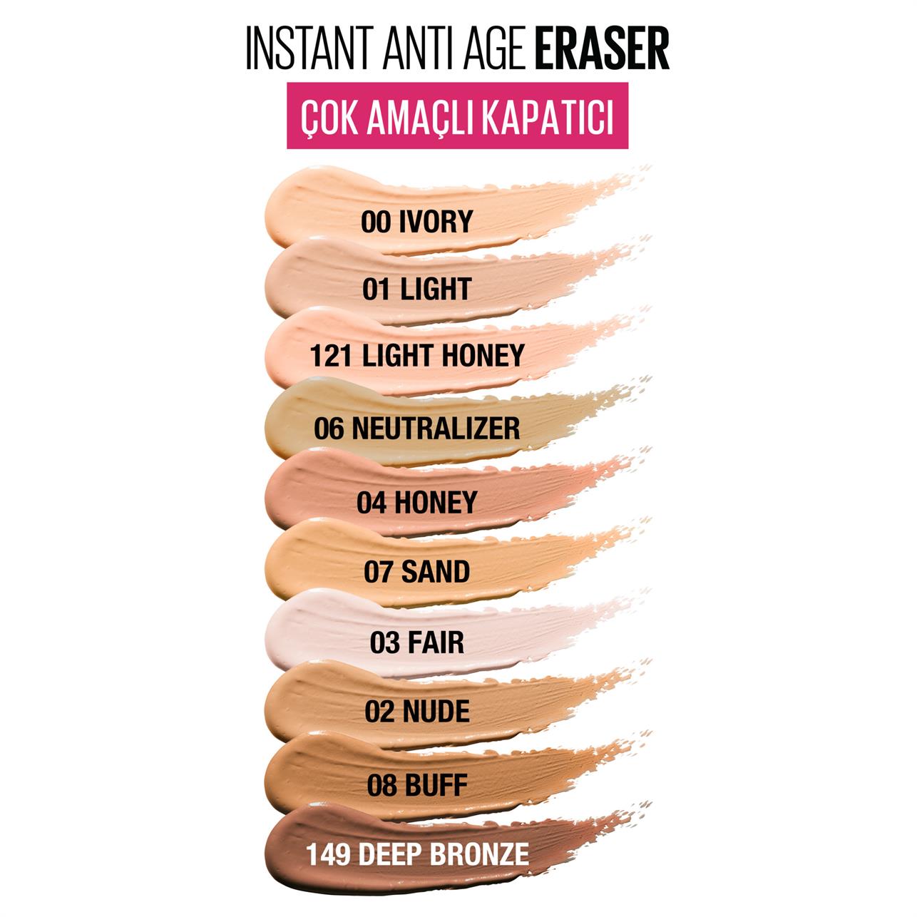 Maybelline New York Instant Anti Age Eraser Kapatıcı 07