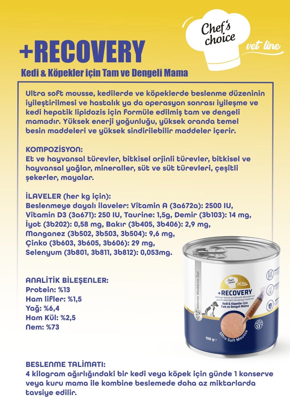 Chefs Choise Vetline Recovery Ameliyat Sonrası ve İştahsızlık Dönemlerinde Kedi ve Köpek Yaş Maması 156Gr X 6 Adet