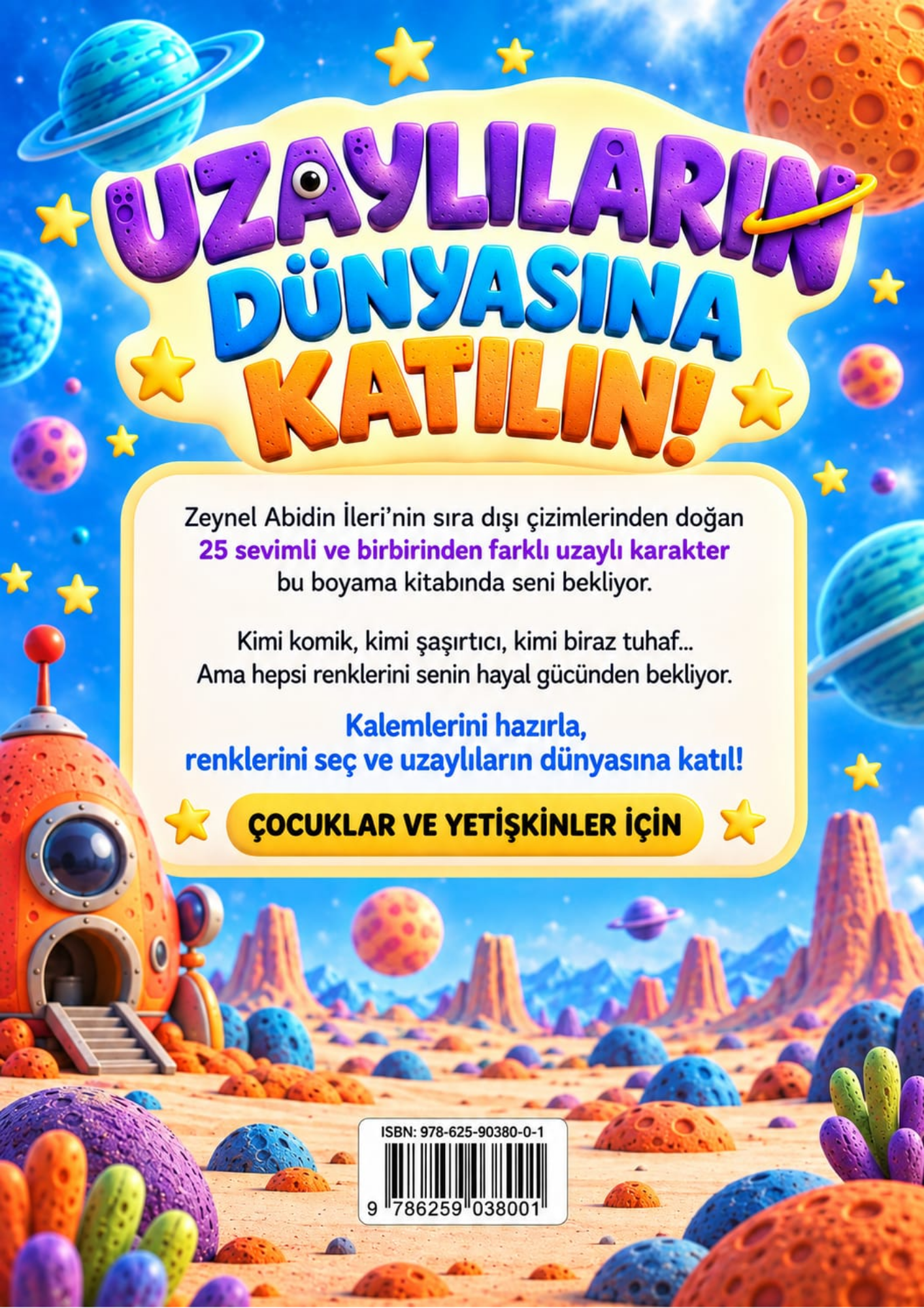ALIN SİZE UZAYLILAR – 25 FARKLI KARAKTER BOYAMA KİTABI