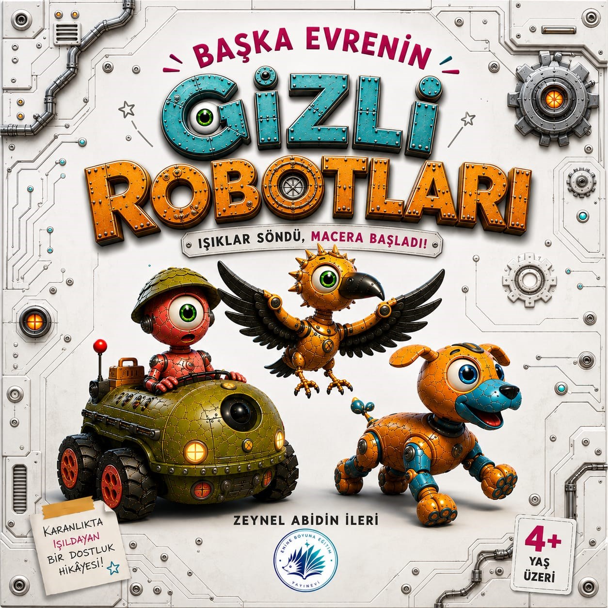 Başka Evren'in Gizli Robotları | 4+ Yaş Resimli Çocuk Kitabı