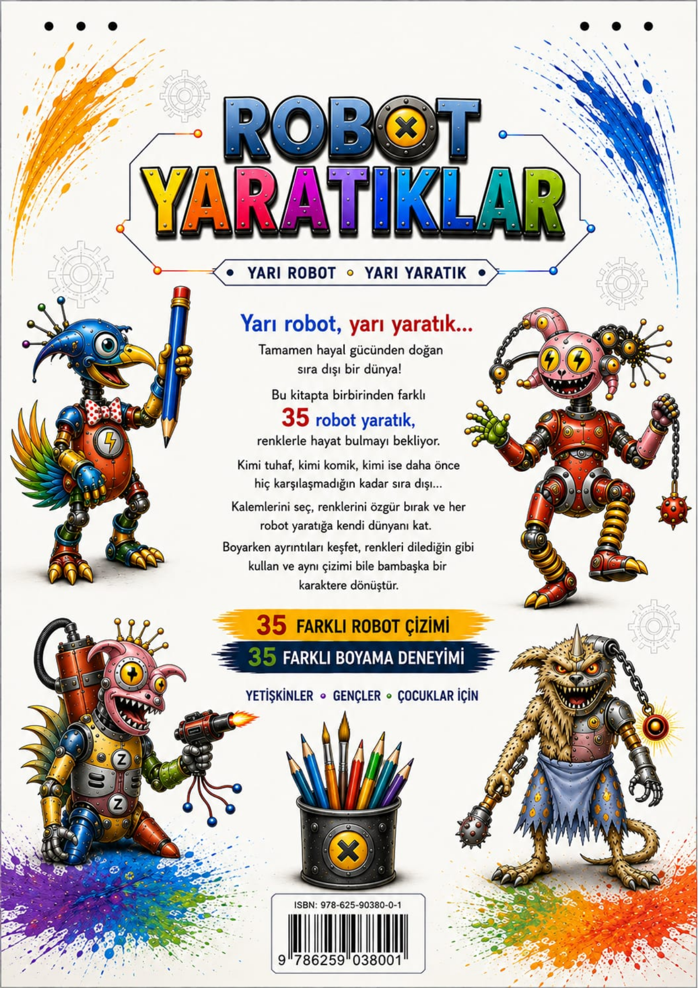 Robot Yaratıklar – 35 Farklı Robot Çizimi Boyama Kitabı | Zeynel Abidin İleri | Yetişkinler, Gençler ve Çocuklar İçin