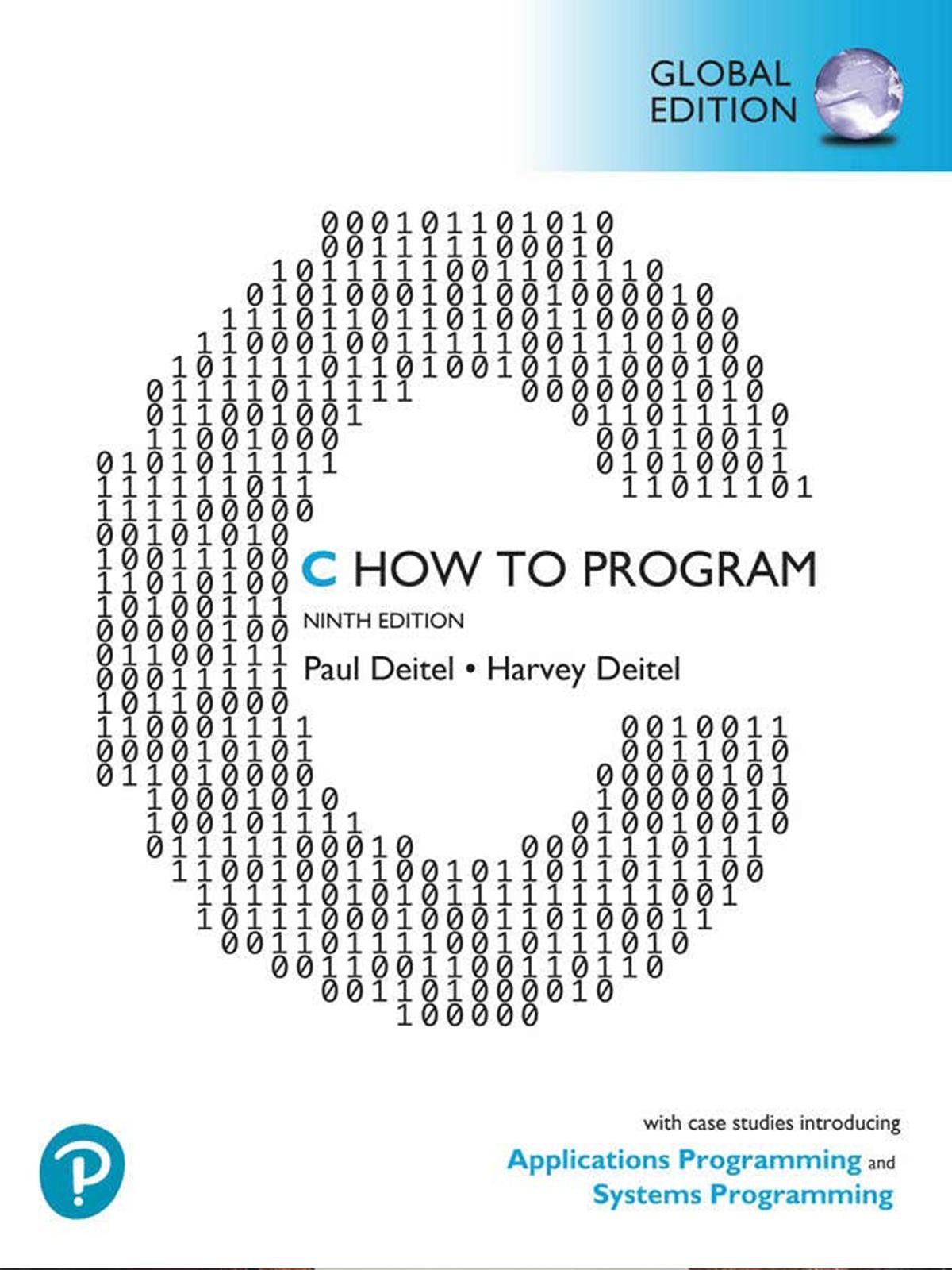 C How to Program: With Case Studies in Applications and Systems Programming ( Book + MyLab Code)