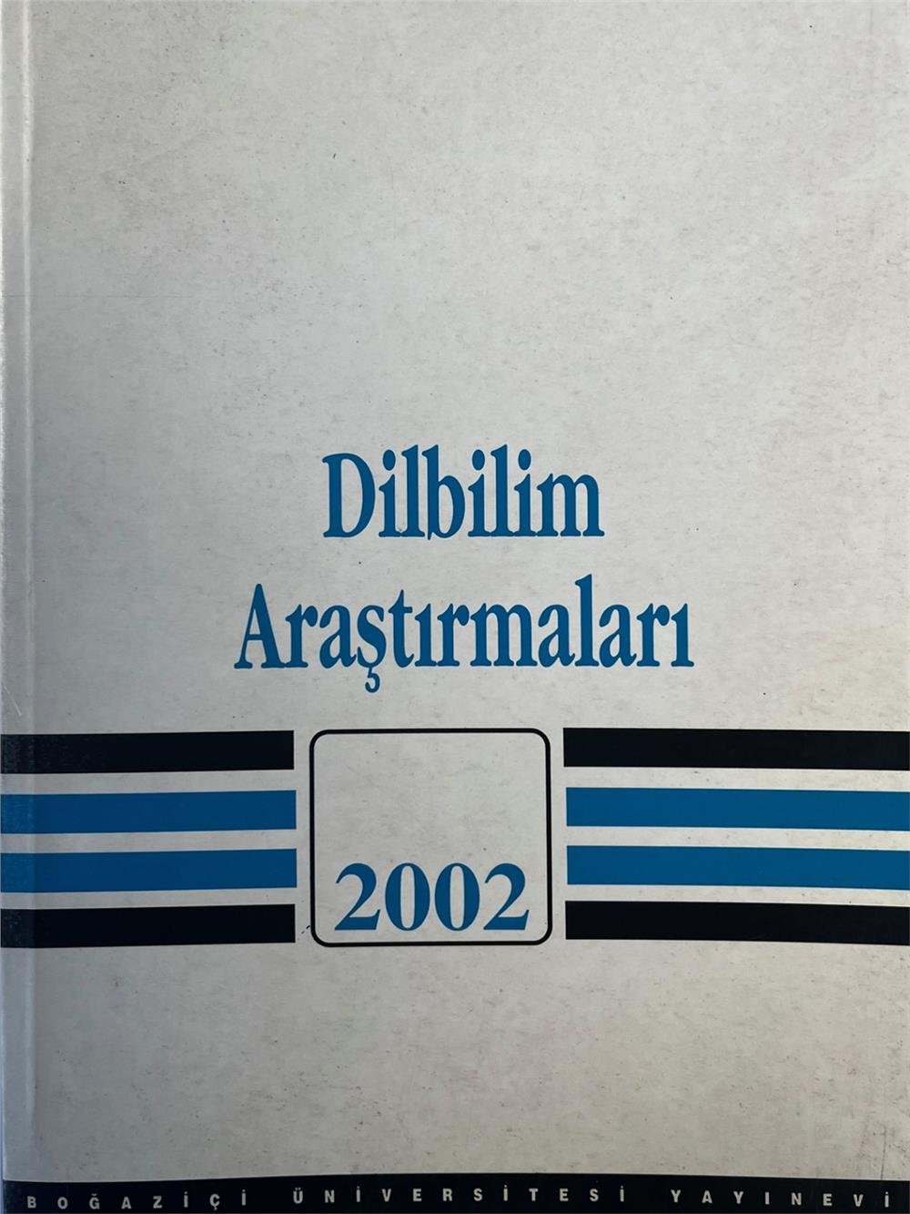 DİLBİLİM ARAŞTIRMALARI 2002  