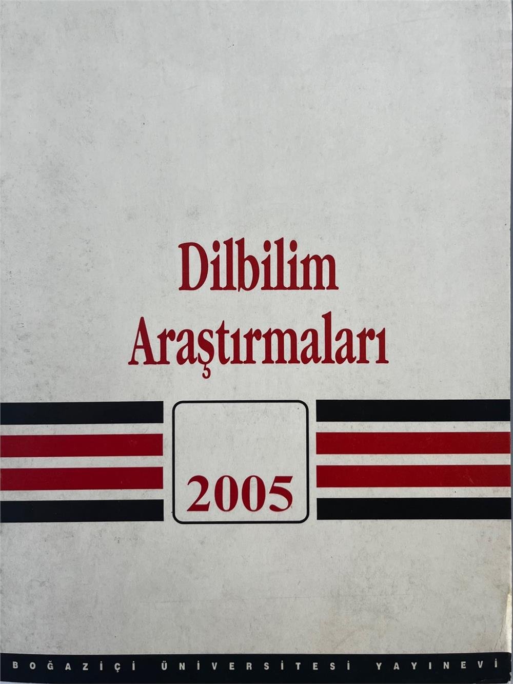 DİLBİLİM ARAŞTIRMALARI 2005  