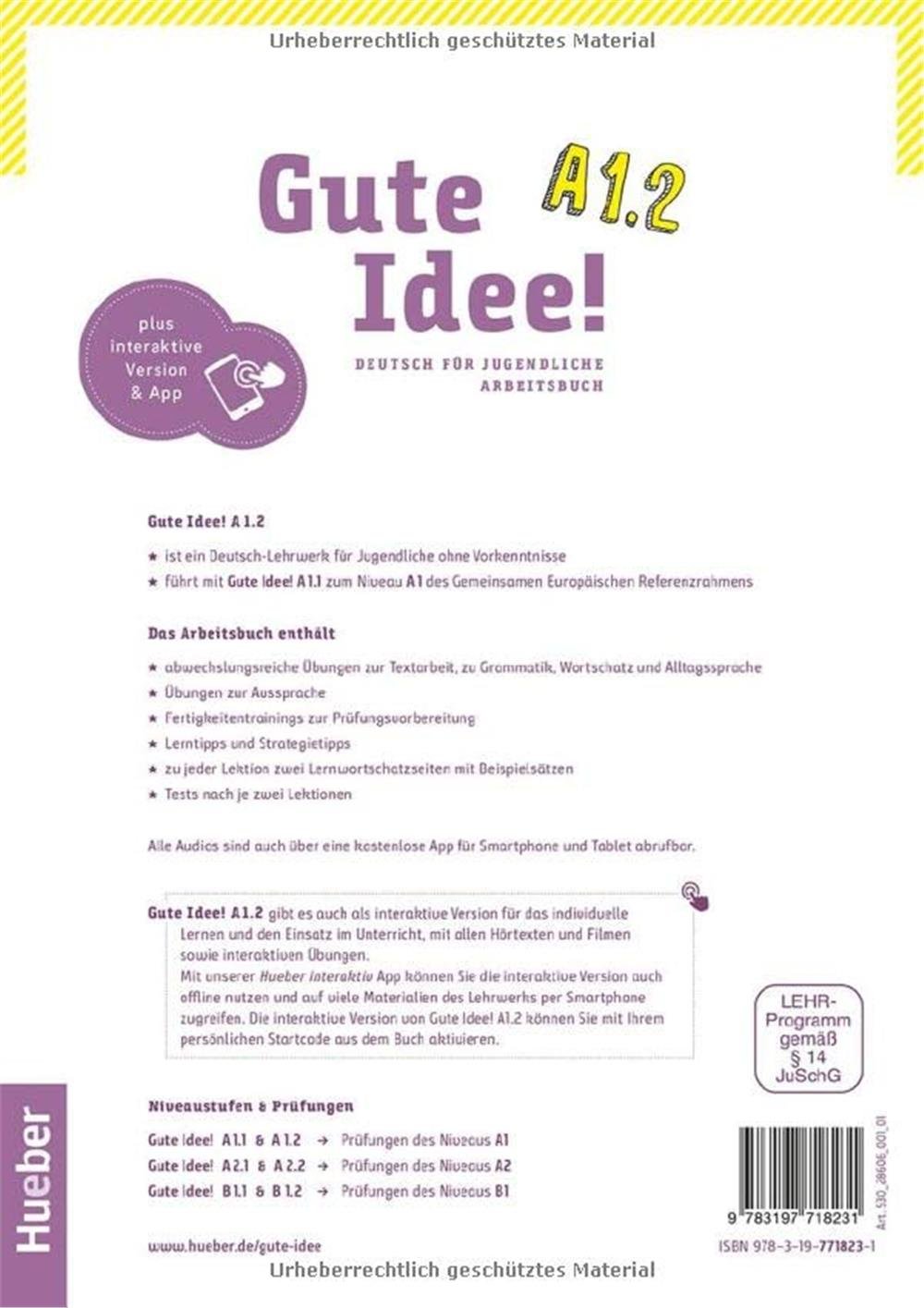 Gute Idee! A1.2: Kursbuch + Arbeitsbuch plus interaktive Version / Deutsch für Jugendliche.Deutsch als Fremdsprache