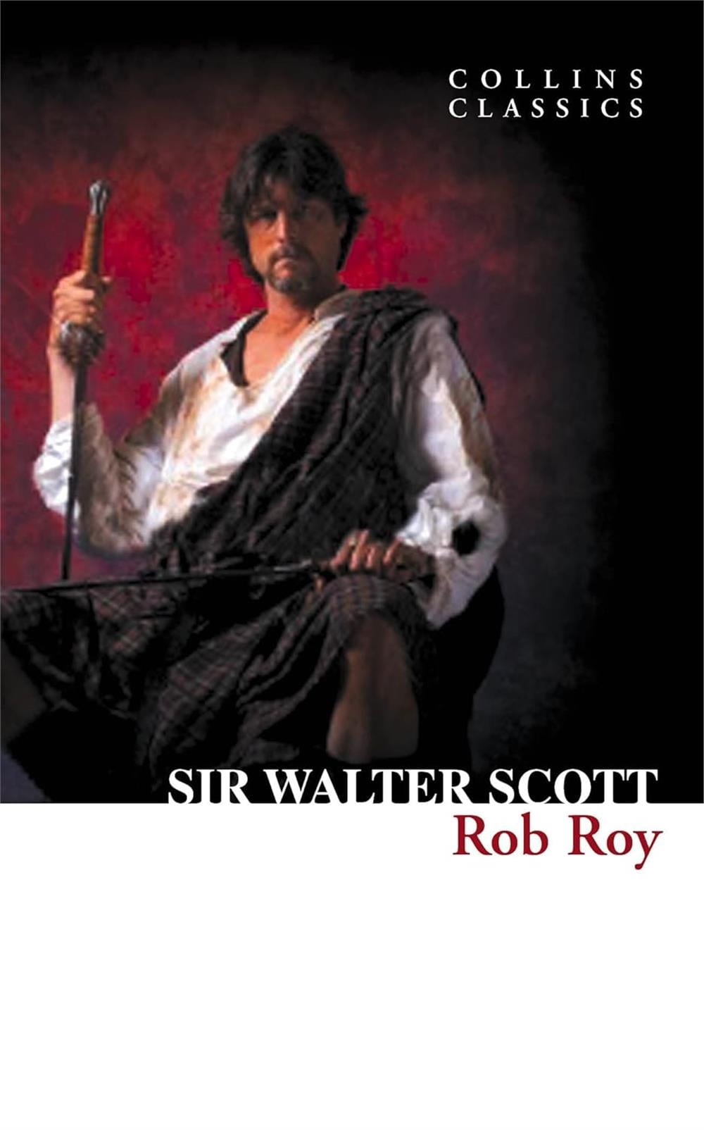 Rob Roy (Collins Classics) - Sir Walter Scott