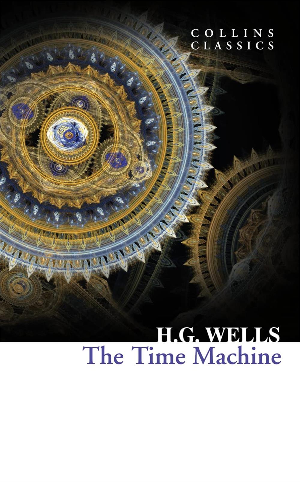The Time Machine (Collins Classics) - H. G. Wells