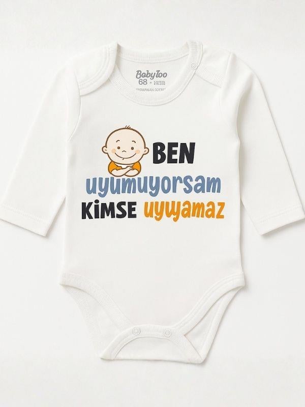 Bebek Ben Uyumuyorsam Kimse Uyuyamaz Yazılı Uzun Kol Body
