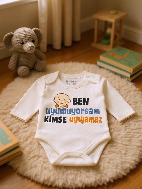 Bebek Ben Uyumuyorsam Kimse Uyuyamaz Yazılı Uzun Kol Body