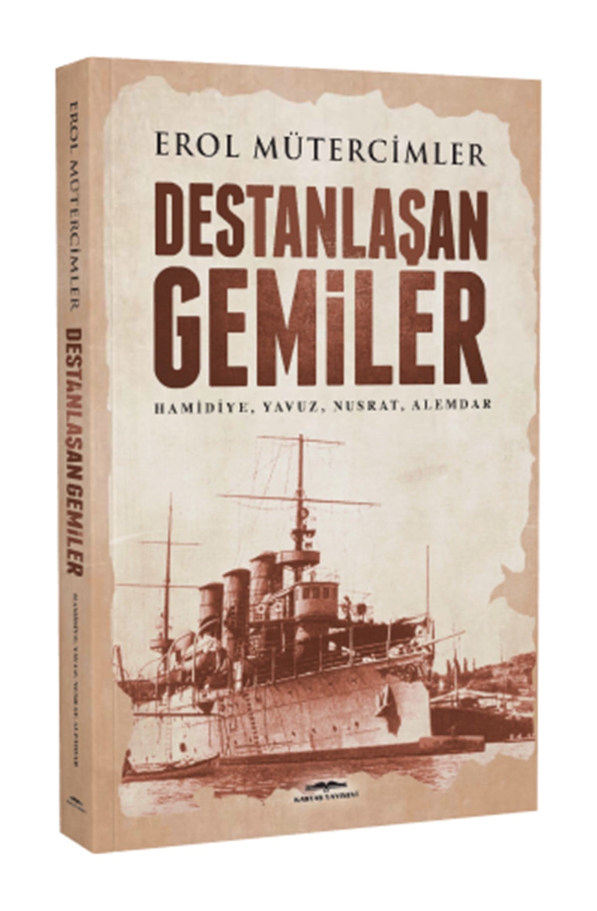 Destanlaşan Gemiler