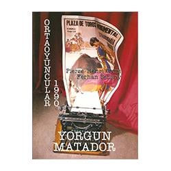 Yorgun Matador - Dergi