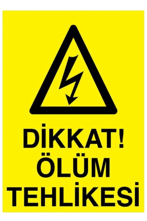 YAPIŞKANLI ÖLÜM TEHLİKE LEVHASI