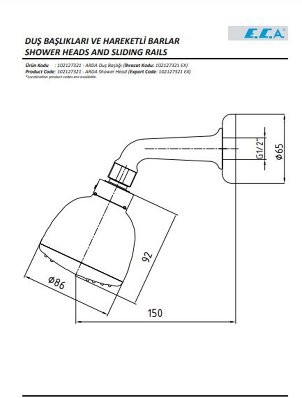 ECA 102127321 Arda Duş Başlığı (Duvardan Bağlantı)